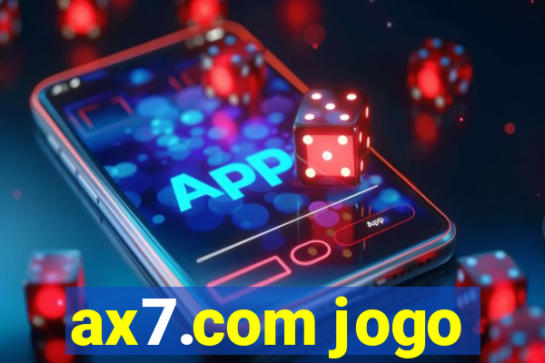 ax7.com jogo